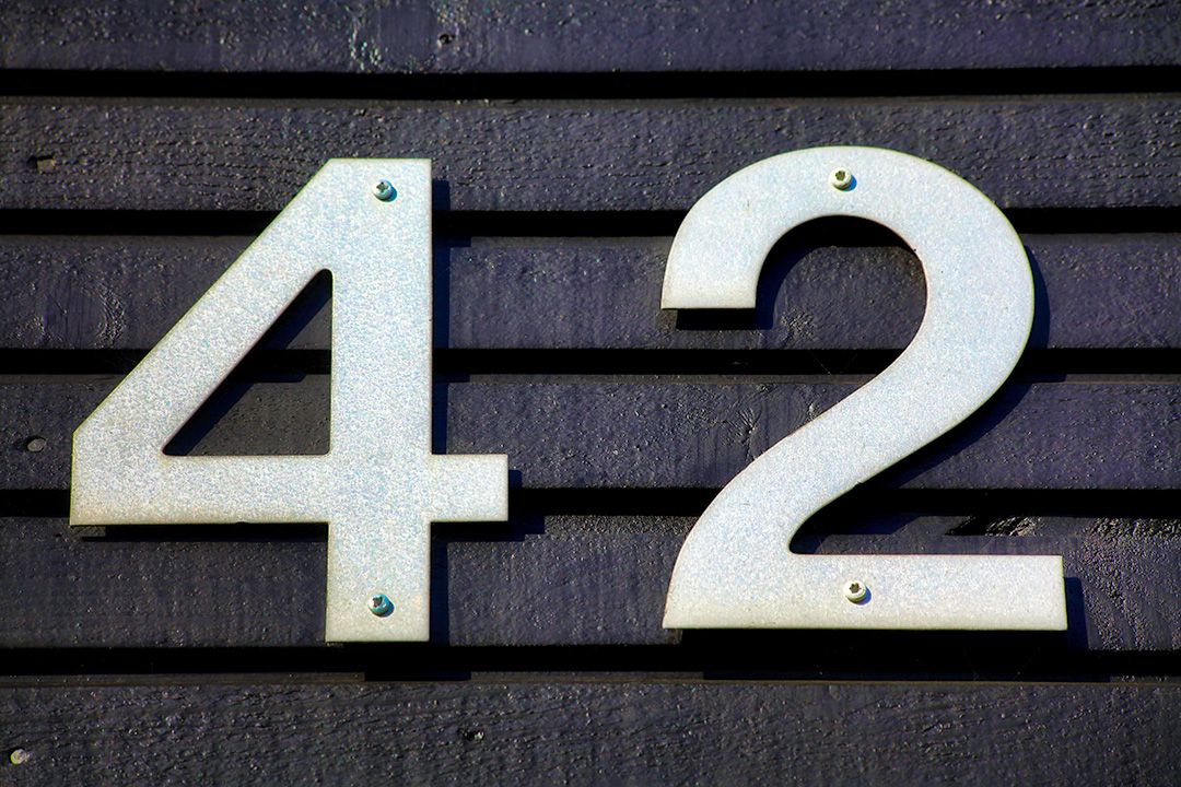 The number 42 – the answer to the ultimate question of the meaning of life, the universe, and everythng.