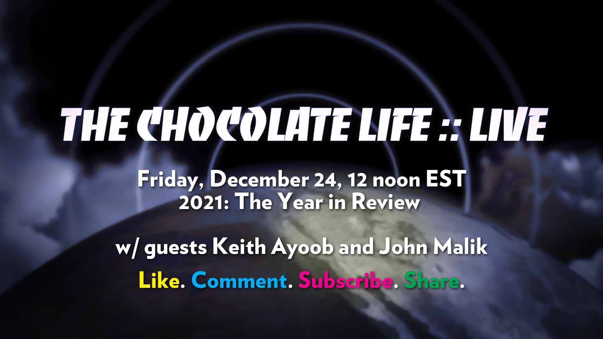 TheChocolateLife :: LIVE 2021 Year in Review