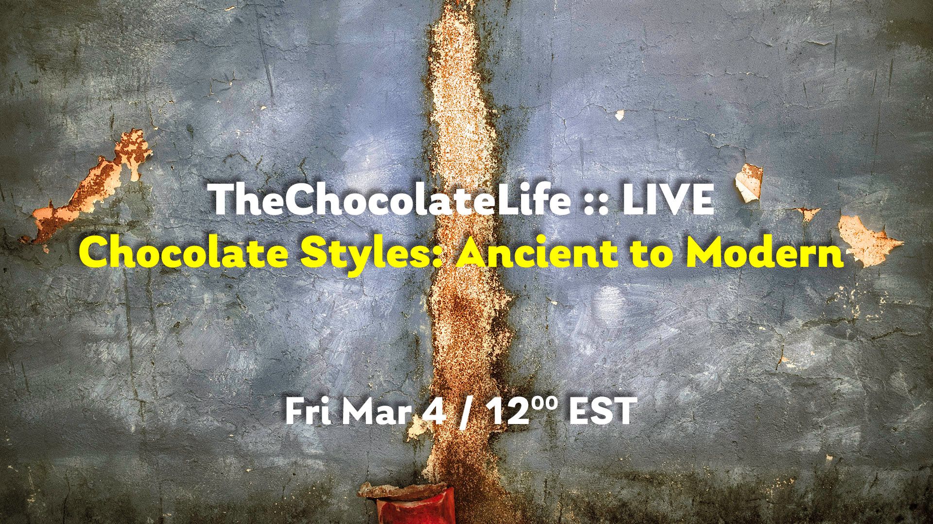 TheChocolateLife :: LIVE – Chocolate Styles, Ancient & Modern