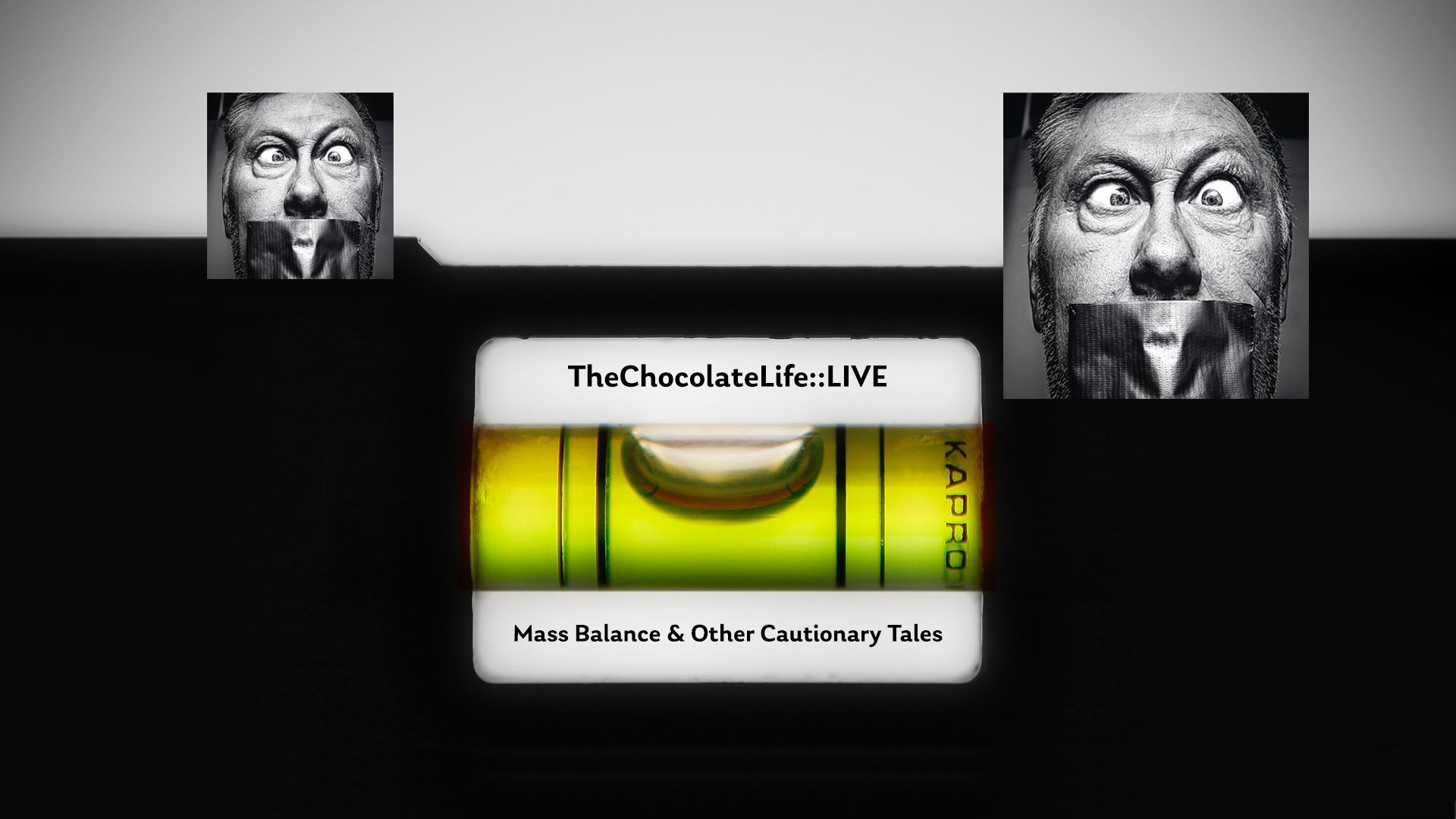 TheChocolateLife::LIVE – Mass Balance & Other Cautionary Tales