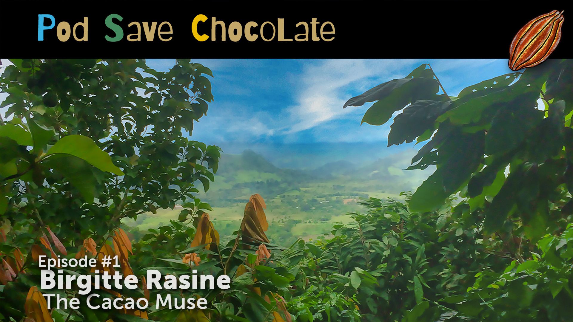 Birgitte Rasine: The Cacao Muse | #PodSaveChocolate