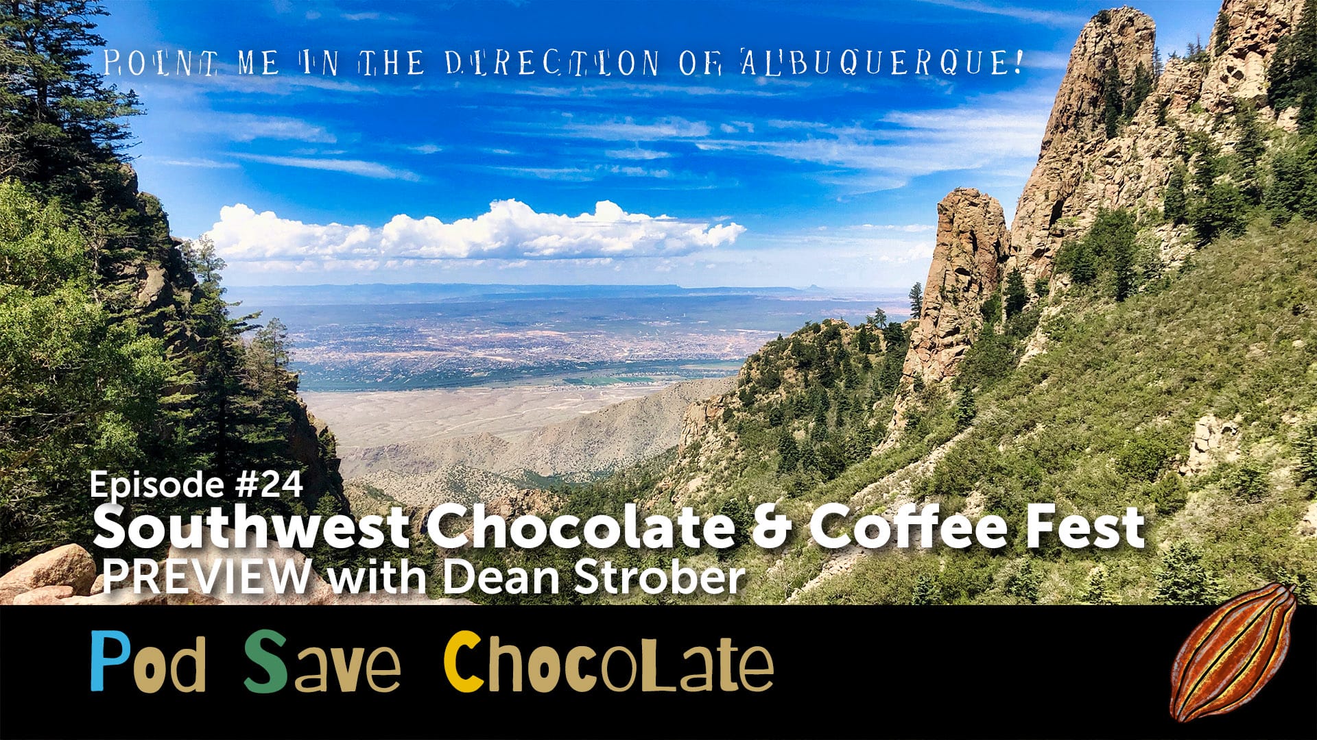 Southwest Chocolate & Coffee Fest Preview | #PodSaveChocolate