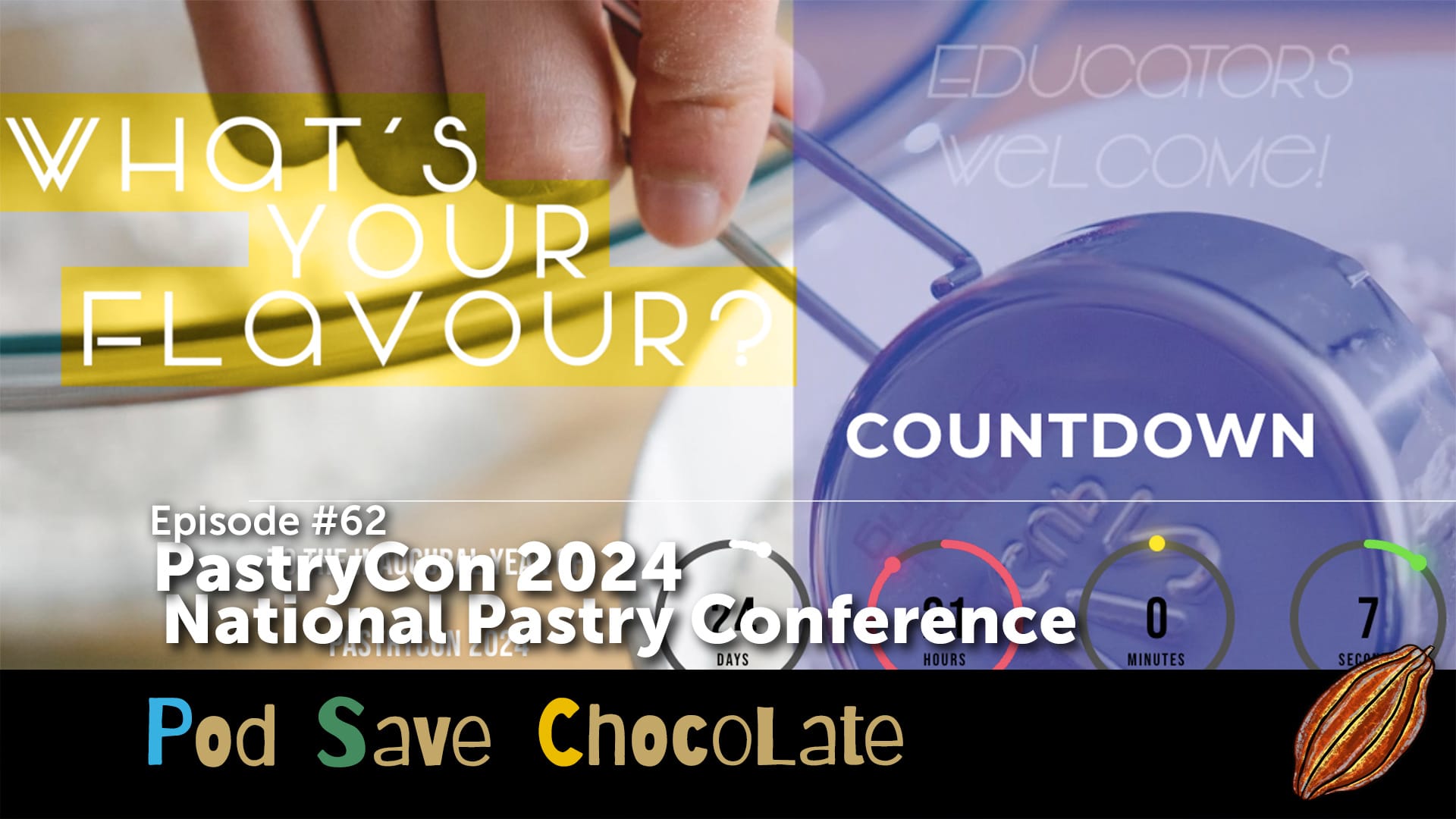 PastryCon 2024 | #PodSaveChocolate Ep62