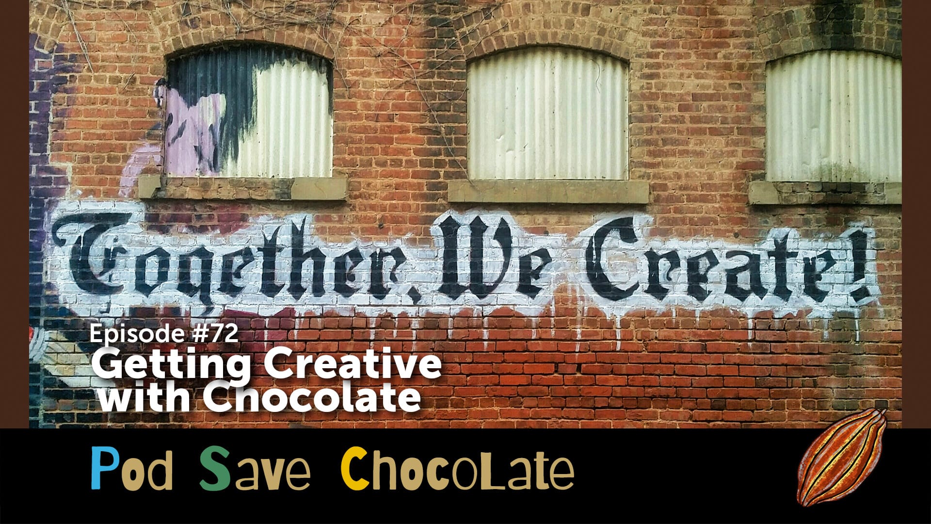 Getting Creative With Chocolate | #PodSaveChocolate Ep72