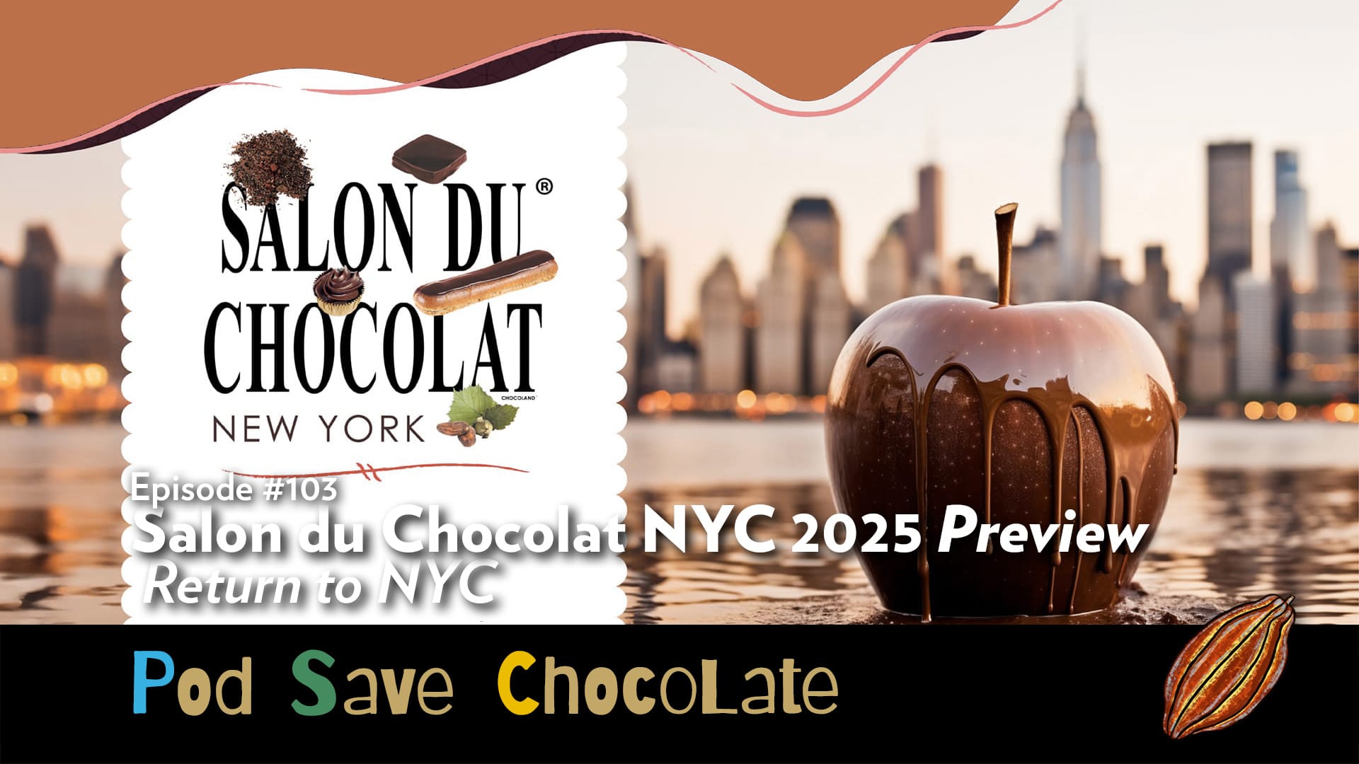 Salon du Chocolat NYC 2025 Preview | #PodSaveChocolate Ep103