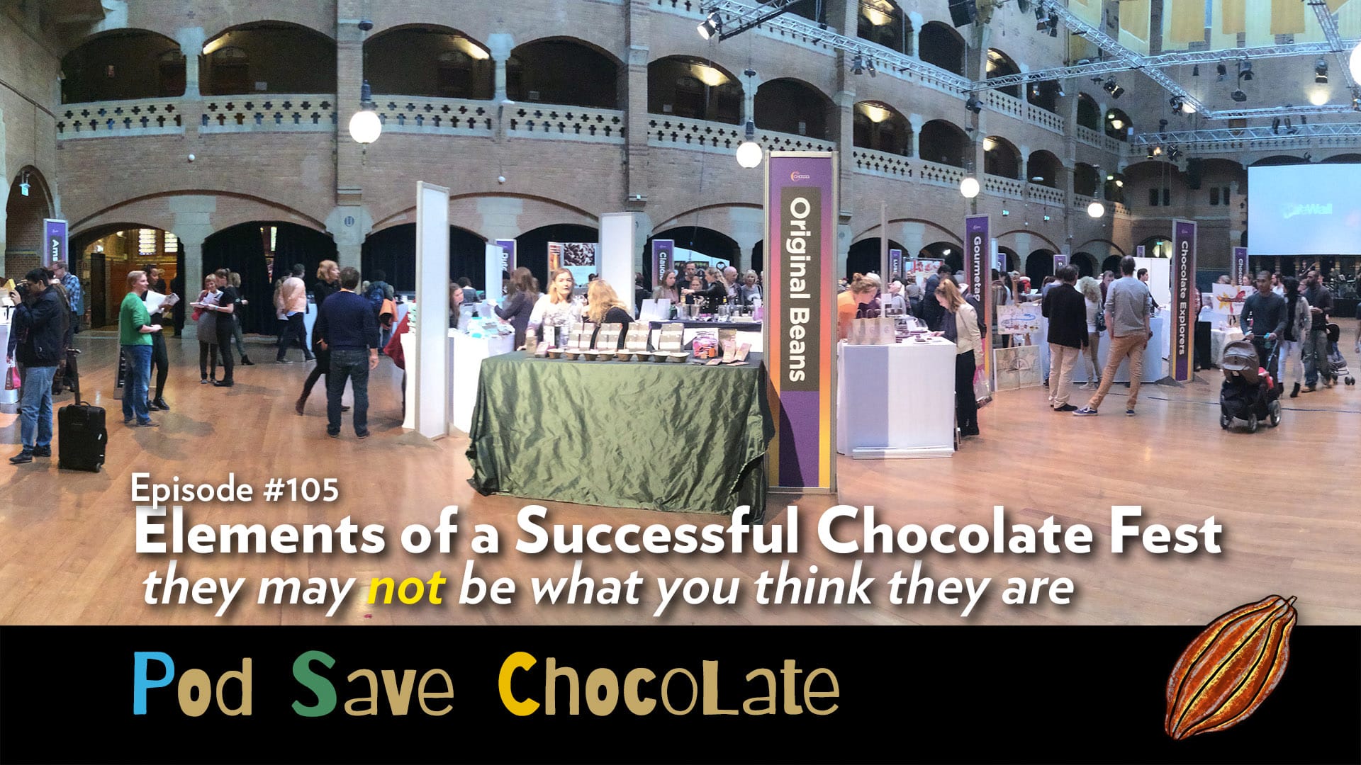 Elements of a Successful Chocolate Festival | #PodSaveChocolate Ep 105