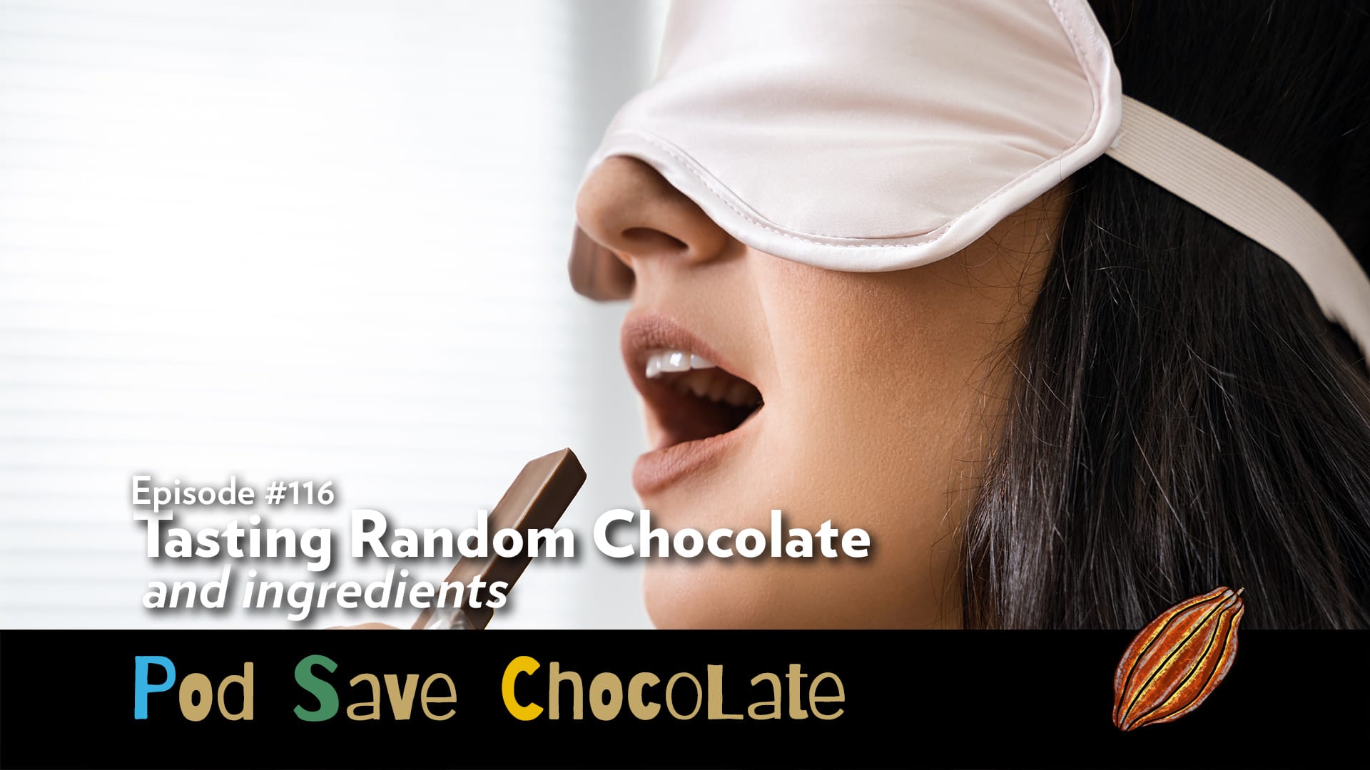 Tasting Random Chocolate & Stuff | #PodSaveChocolate Ep 116