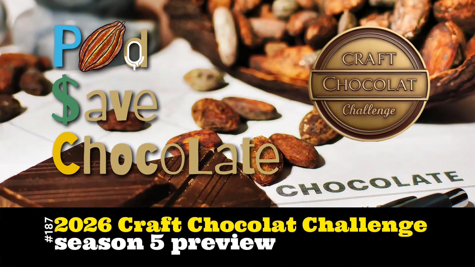 2026 Craft Chocolat Challenge Season 5 Preview | #PSC 187