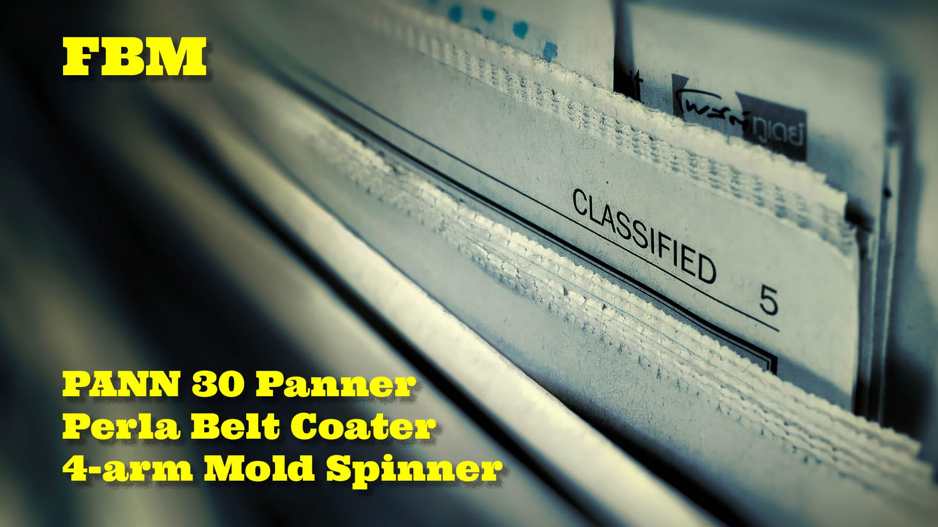 F/S - FBM Panner, Belt Coater & Mold Spinner