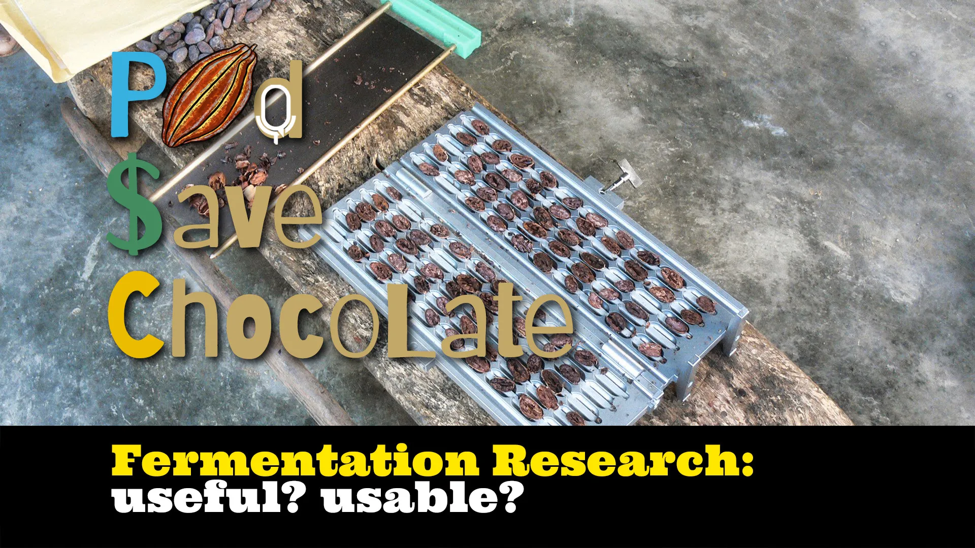 Updated: The Impact of Fermentation Research & Quality | #PSC 172