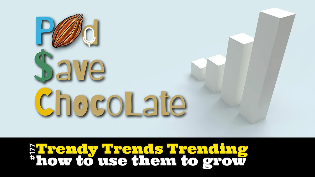 UPDATED: Viral Chocolate Trends & How to Make More Money With Them | #PSC 177