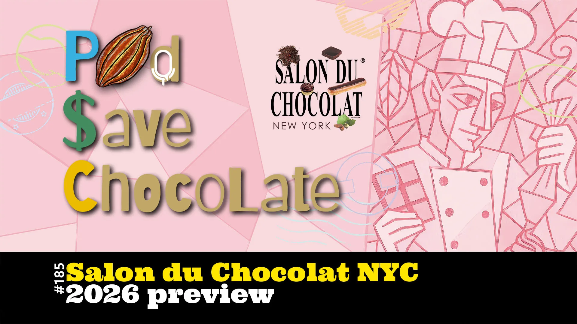 Salon du Chocolat NYC 2026 Preview | #PSC 185