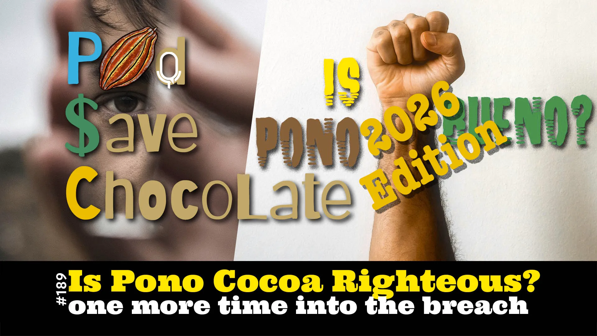 Pono Cocoa, Again? | #PSC 189