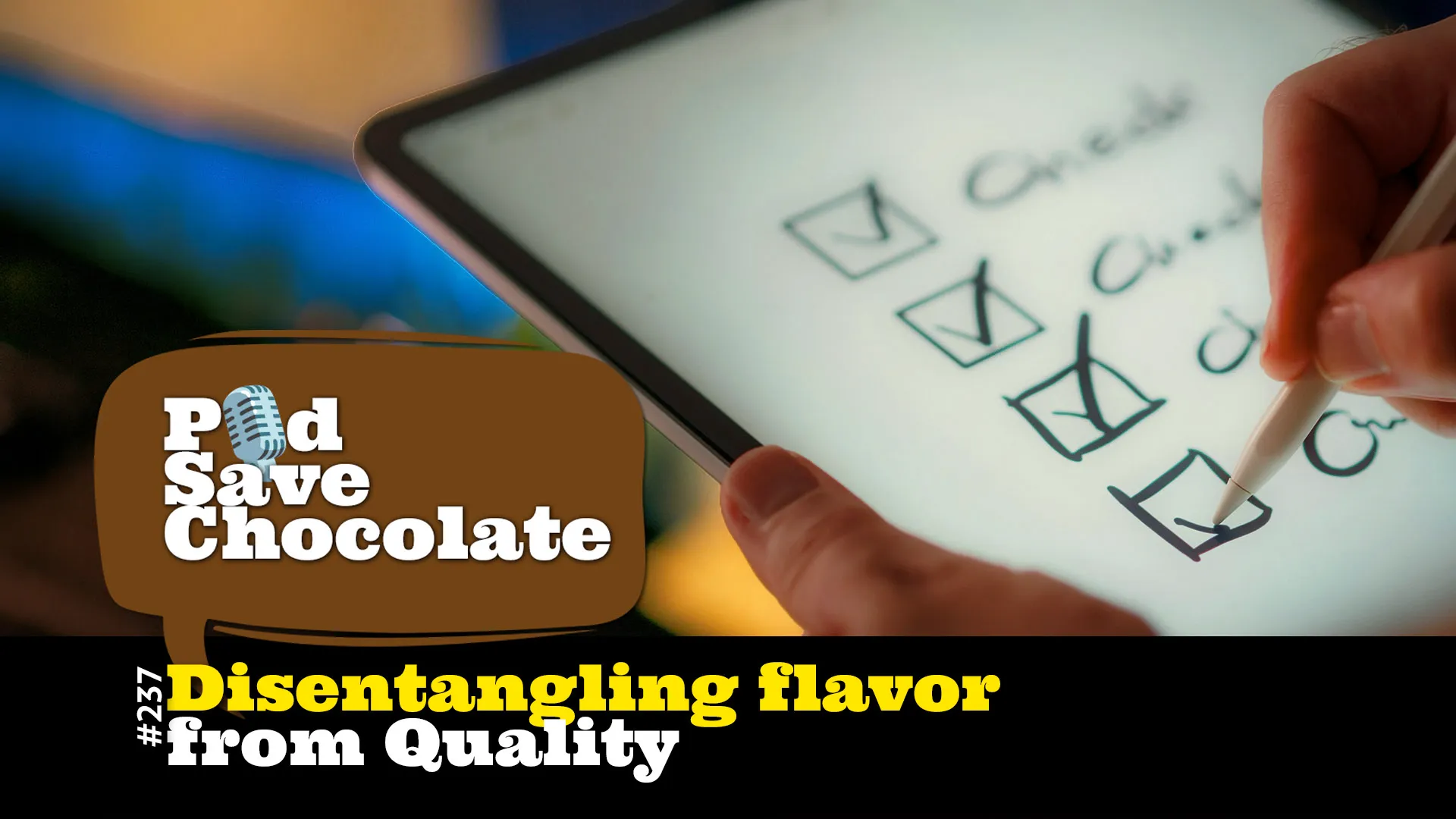 Disentangling Flavor from Quality | #PSC 237