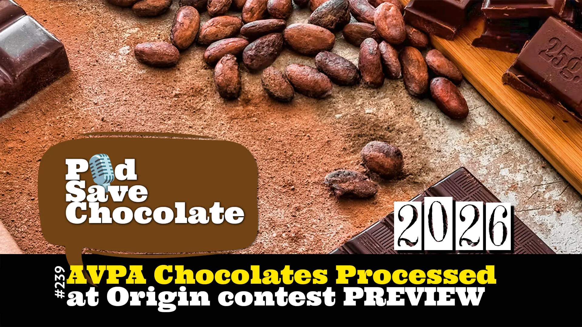 2026 AVPA Chocolates Processed at Origin Awards Preview | #PSC 239