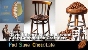David Nilsen Bean to Barstool Part 2  | #PodSaveChocolate Ep57