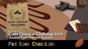 2025 Craft Chocolat Challenge – Season Four | #PodSaveChocolate Ep92