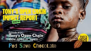 Exploring Tony’s “Open” Chain | #PodSaveChocolate Ep 124