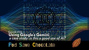 Examining Tony’s Open Chain: Is This a Good Use of AI? | #PodSaveChocolate Ep 126