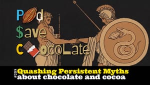 Quashing Persistent Chocolate & Cocoa Myths  | #PSC 209