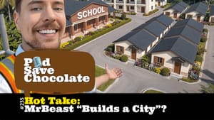 Hot Take: MrBeast “Builds a City”?  | #PSC 235
