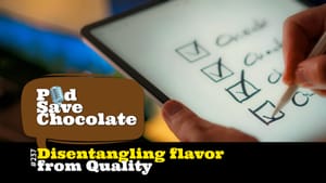 Disentangling Flavor from Quality | #PSC 237