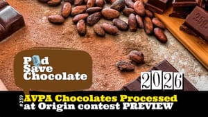 2026 AVPA Chocolates Processed at Origin Awards Preview | #PSC 239