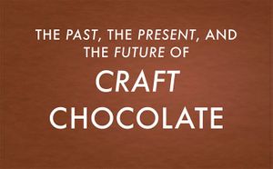 What is Craft Chocolate, Anyway?